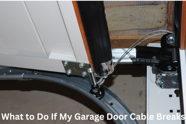 What to Do If My Garage Door Cable Breaks image What to Do If My Garage Door Cable Breaks What to Do If My Garage Door Cable Breaks